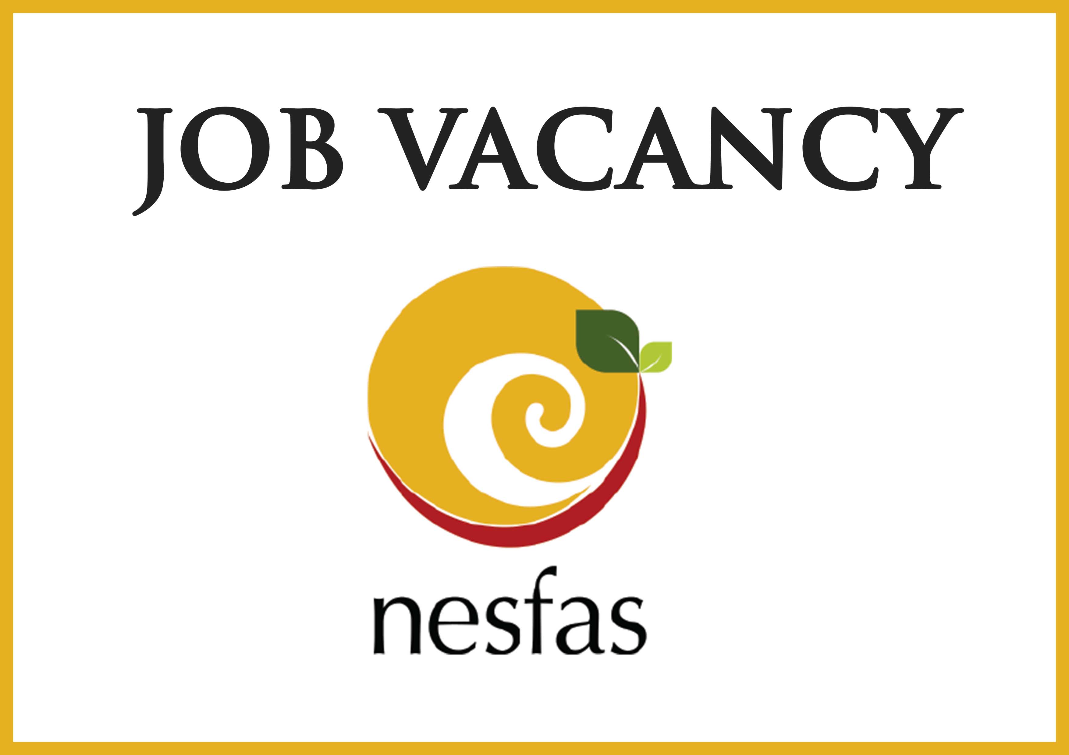 Read more about the article Job vacancy at NESFAS