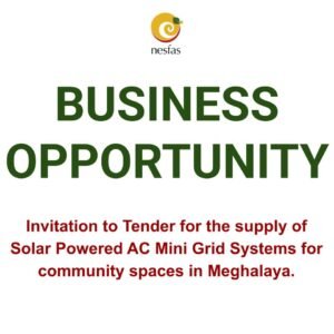 Read more about the article Invitation to Tender for the supply of Solar Powered AC Mini Grid Systems for community spaces in Meghalaya.